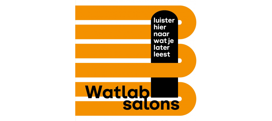 afwisselend oranje en witte balken met daarop de tekst Watlab salons luister hier naar wat je later leest